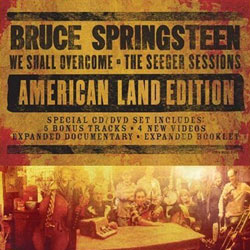 We Shall Overcome The Seeger Sessions American Land